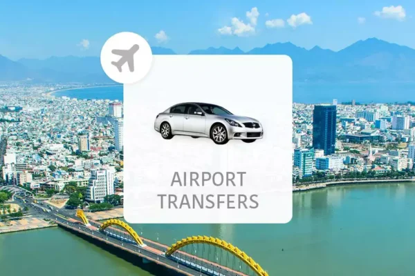Da Nang City/Hoi An - Da Nang Airport (DAD) Transfer